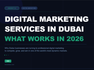 Digital Marketing Services in Dubai: What Works in 2026